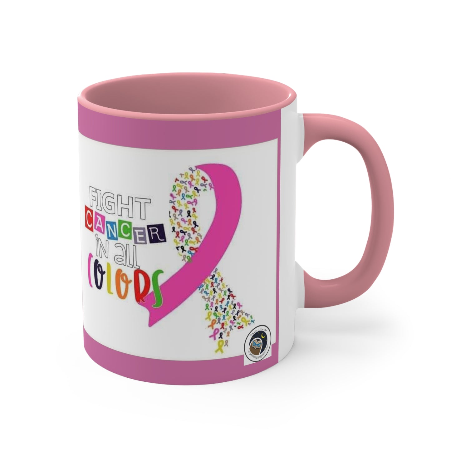 Fight cancer of all colors Mug, 11oz