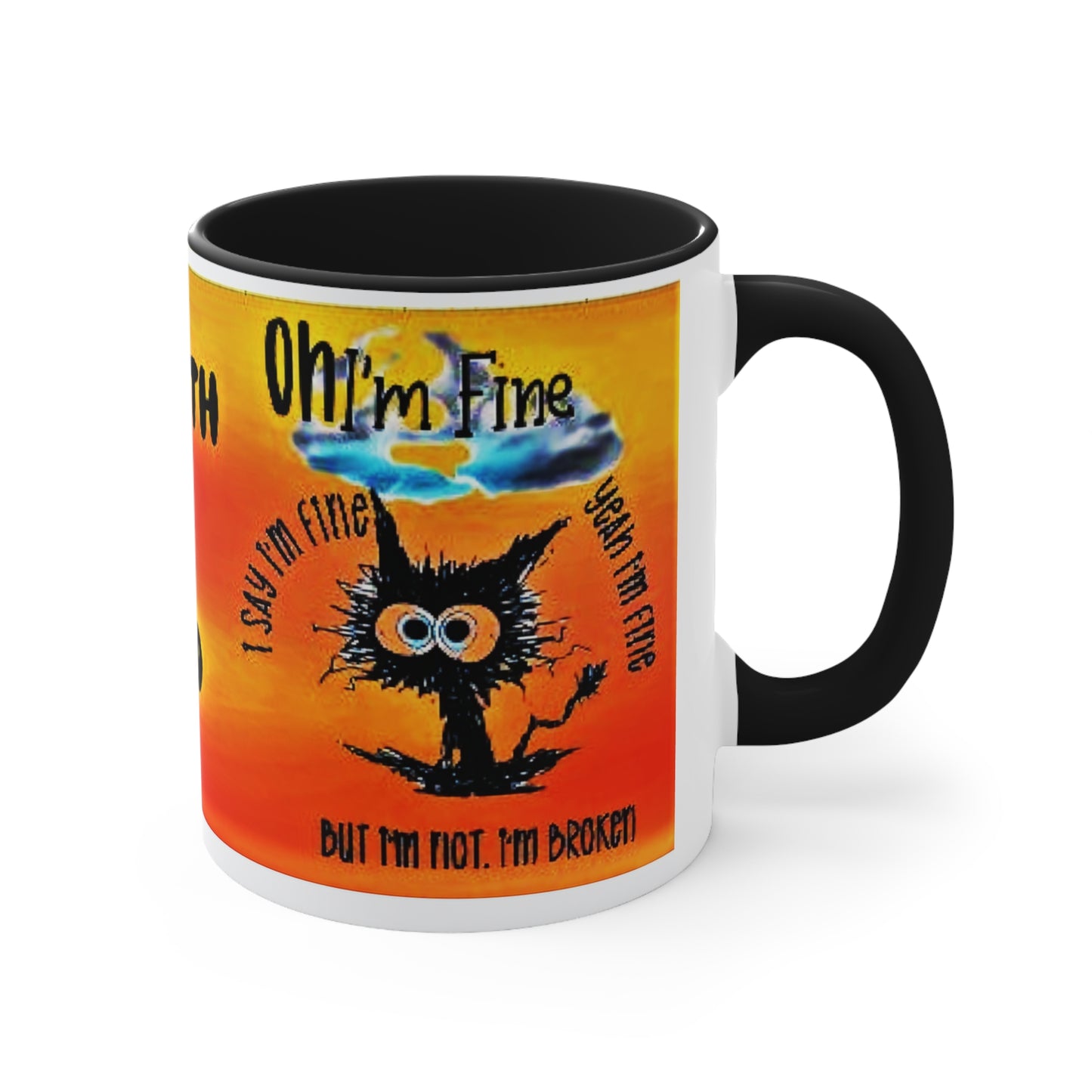 Truth be Told - Oh I'm OK Accent Coffee Mug, 11oz