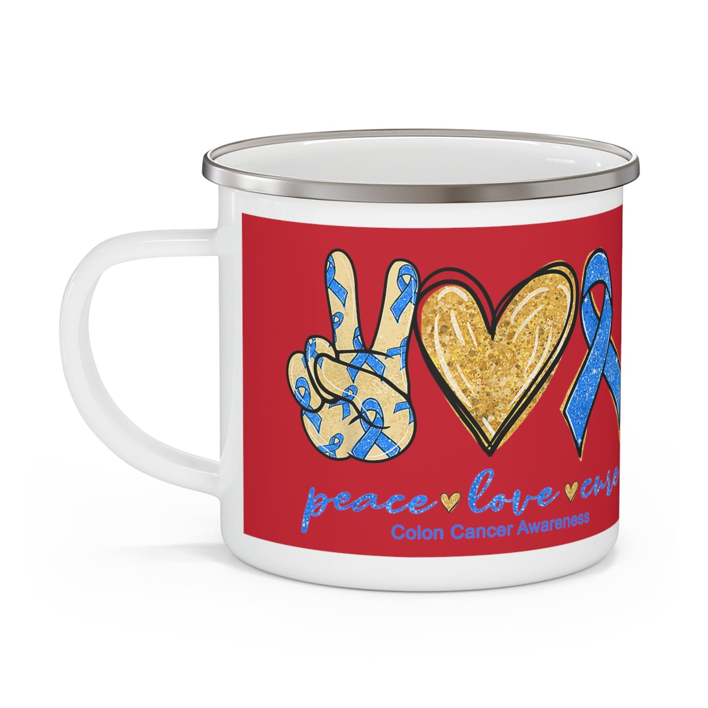Colorectal Cancer Survival, cancer awareness,Enamel Camping Mug, donation of proceeds
