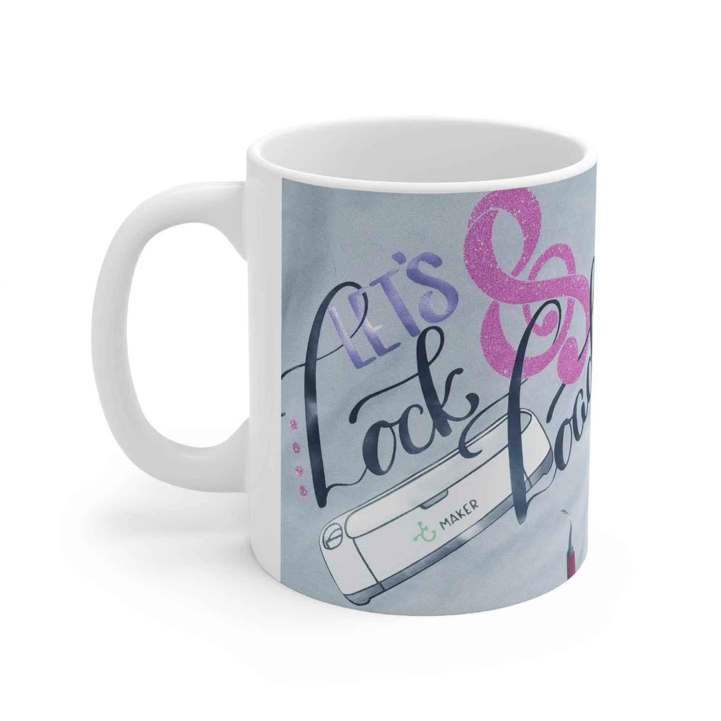 Ceramic Mug 11oz Let's Lock and Load CricutMaker