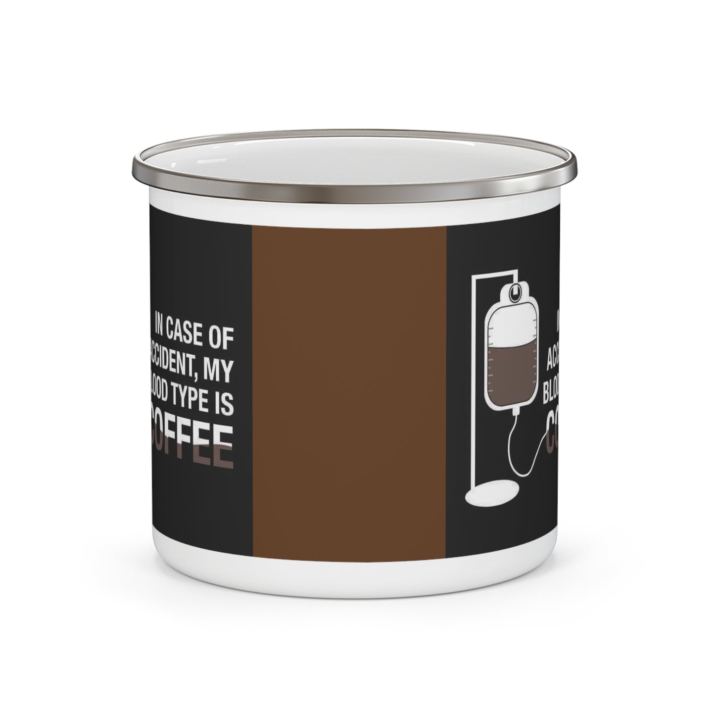 In case of accident, my blood type is coffee. Enamel Camping Mug