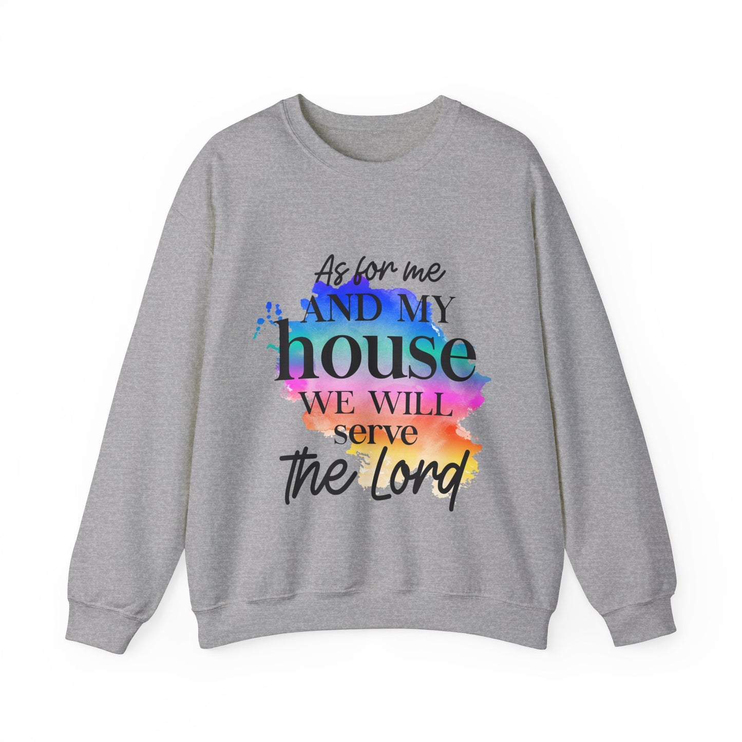 As for me and my house         Unisex Heavy Blend Crewneck Sweatshirt