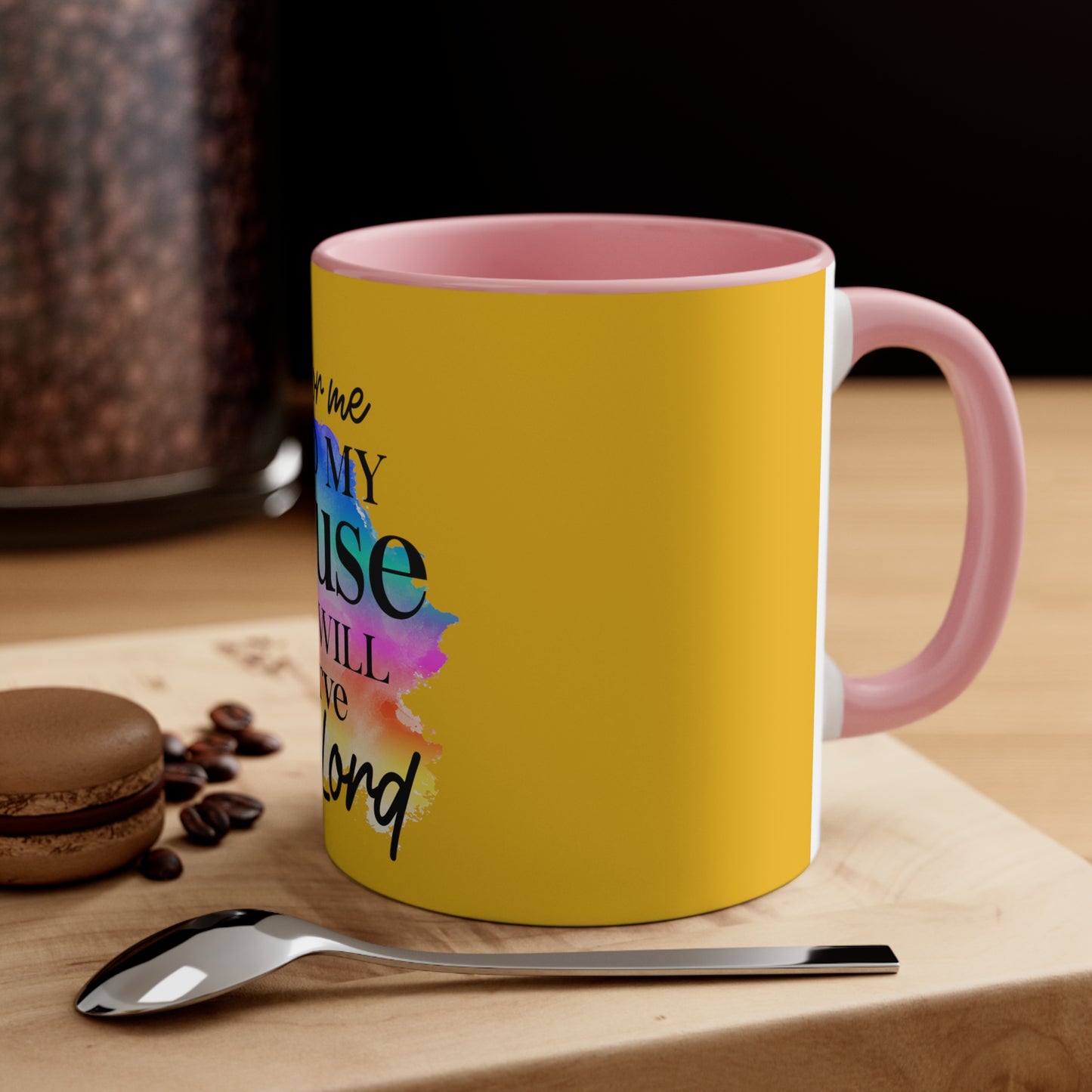 As for me and my house     Accent Coffee Mug, 11oz