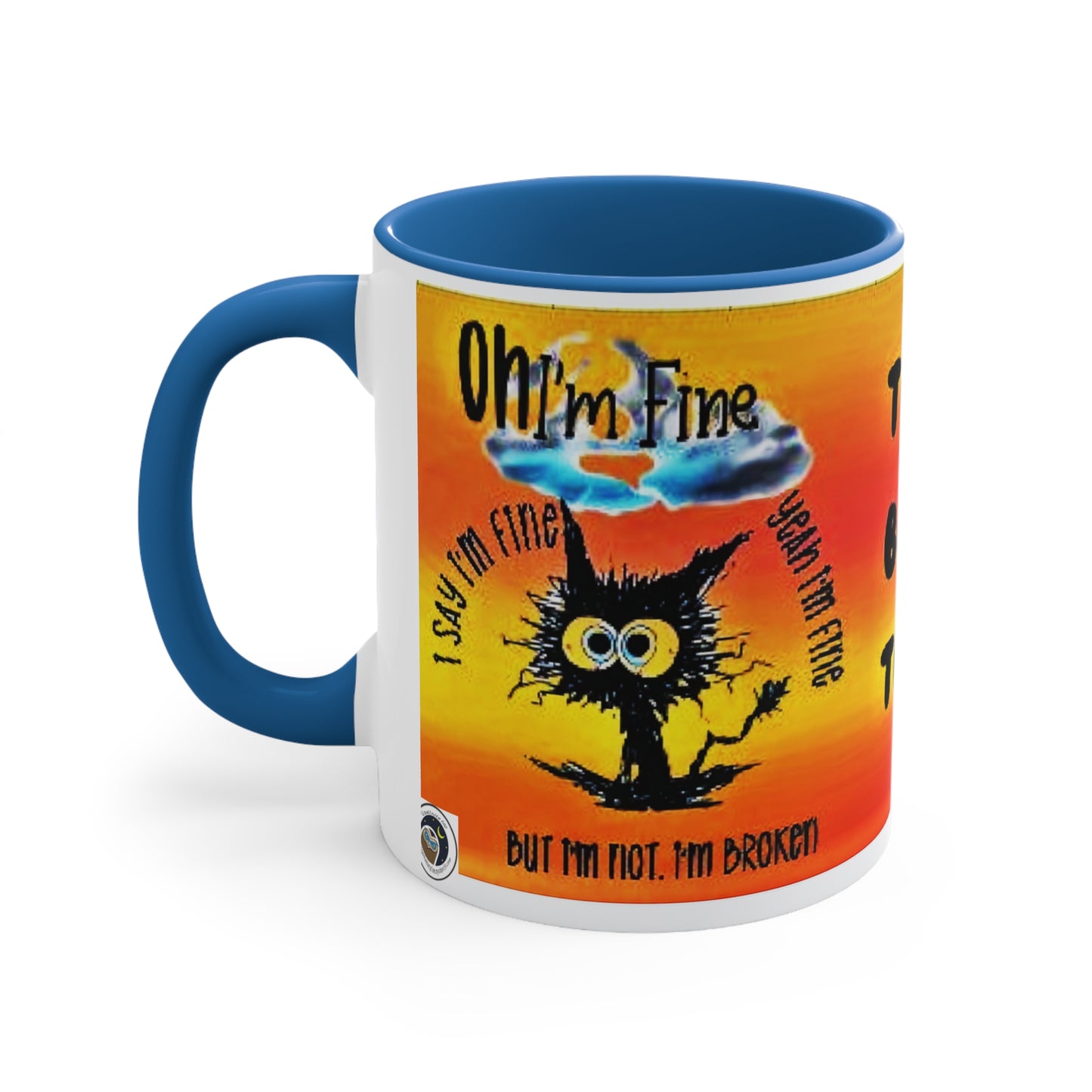 Truth be Told - Oh I'm OK  Accent Coffee Mug, 11oz