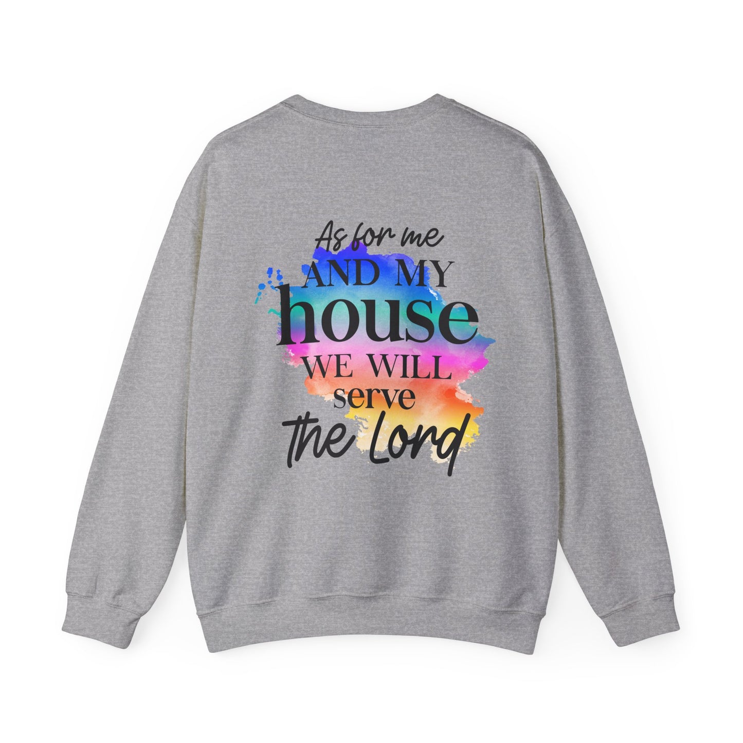 As for me and my house         Unisex Heavy Blend Crewneck Sweatshirt