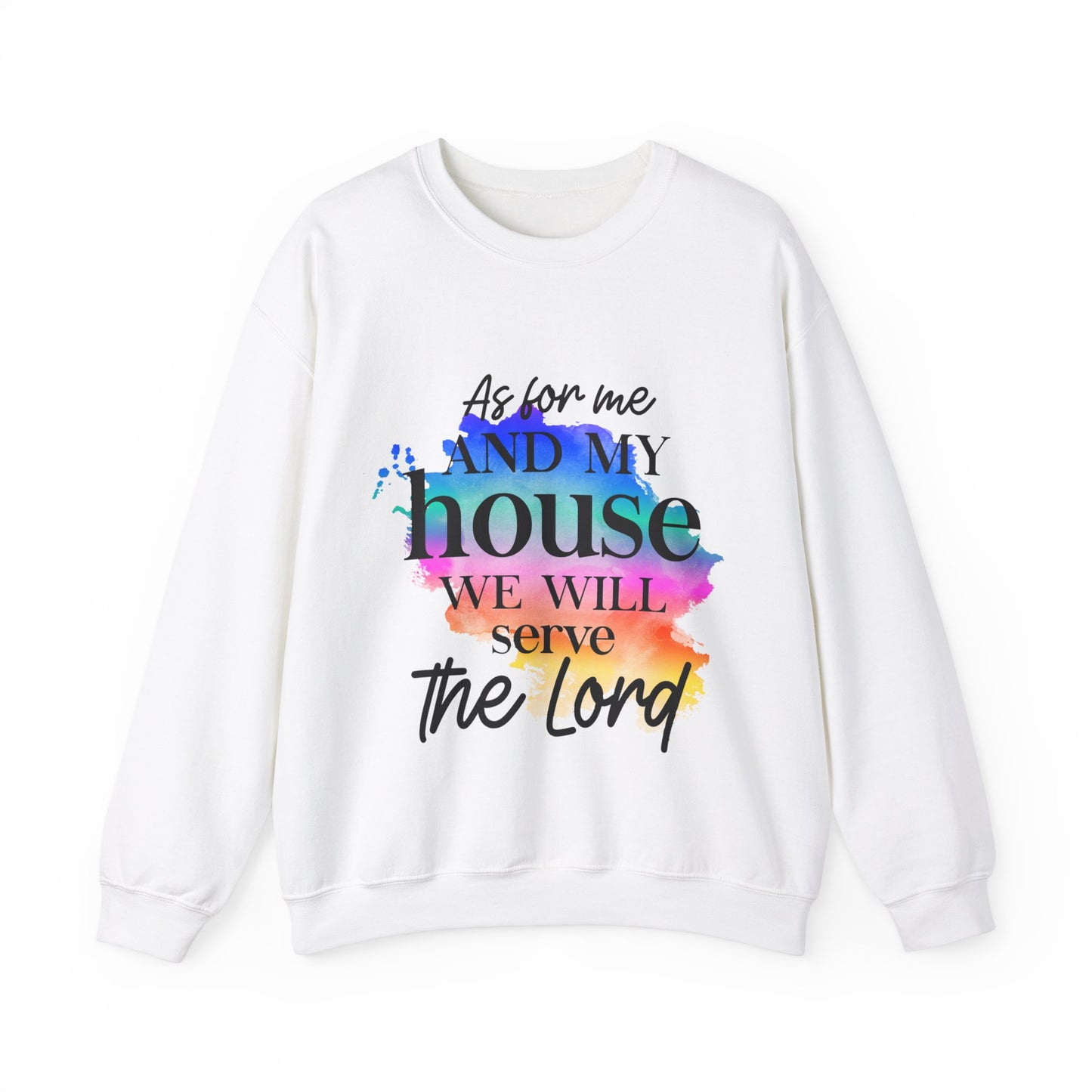 As for me and my house         Unisex Heavy Blend Crewneck Sweatshirt